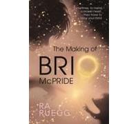 The Making Of Brio Mcpride