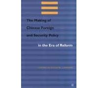 The Making Of Chinese Foreign And Security Policy In The Era Of Reform