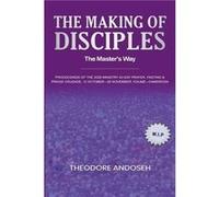 The Making of Disciples The Masters Way - Theodore Andoseh - Draft2Digital - Livre en Anglais Theodore AndosehTheodore Andoseh (Auteur)