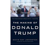 The Making of Donald Trump