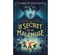 The Making of Ellie - Le secret de la Malemuse