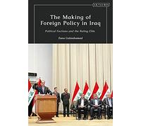 The Making Of Foreign Policy In Iraq