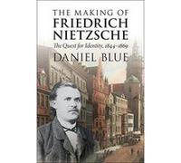 The Making of Friedrich Nietzsche: The Quest for Identity, 1844e1869 - [Version Originale] Inconnu (Auteur)