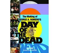 The Making Of George A Romero's Day Of The Dead