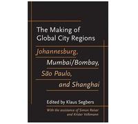 The Making Of Global City Regions