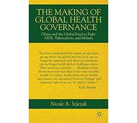 The Making Of Global Health Governance