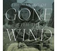 The Making of Gone With The Wind by Steve Wilson Steve Wilson (Auteur)