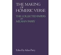 Milman Parry – La création du vers homérique – Recueil d'articles – Oxford University Press