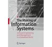 The Making Of Information Systems