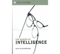 The Making of Intelligence, Maps of the Mind Ken Richardson (Auteur)