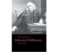 The Making of Johnson's Dictionary 1746-1773, Cambridge Studies in Publishing and Printing History Allen Reddick, Samuel Johnson (Auteur)
