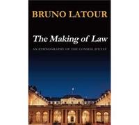 The Making of Law by Latour & Bruno Ecoles des mines & Paris & France Bruno Latour (Auteur)
