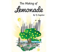 The Making Of Lemonade