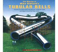 The Making of Mike Oldfield's "Tubular Bells"
