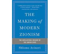 The Making of Modern Zionism Revised Edition by Shlomo Avineri Paperback Book Shlomo Avineri, (Auteur)
