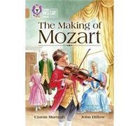 The Making of Mozart by Ciaran Murtagh Paperback Book Ciaran Murtagh, Collins Big Cat (Auteur)