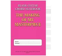 The Making Of My Masterpiece - Blank Guitar Chord Notebook: 100-Page 8.5" X 11" Blank Guitar Tablature Book For Musicians (Volume 7) (Blank Guitar Tab Notebook)