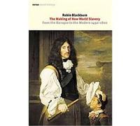 The Making of New World Slavery, Verso World History Robin Blackburn (Auteur)