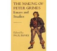 The Making of Peter Grimes Essays