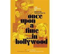 The Making of Quentin Tarantino's Once Upon a Time in Hollywood - Jay Glennie - Insight Editions - ebook (ePub) - Livre
