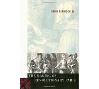The Making of Revolutionary Paris