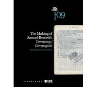 The Making of Samuel Beckett's Company/ Compagnie