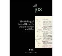 The Making of Samuel Beckett's Play/Comedie and Film