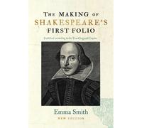 The Making Of Shakespeare's First Folio