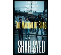The Making of Shaq Bundle 4: 10-12: The final arc (for this season) of Shaq’s Origins - New enemies. Higher stakes. No way out. - British urban crime fiction box set - Start reading now