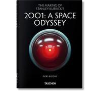 The Making of Stanley Kubrick's '2001: A Space Odyssey' Piers Bizony (Auteur)