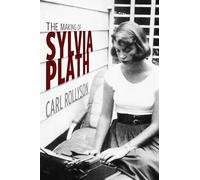 The Making of Sylvia Plath