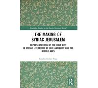 The Making Of Syriac Jerusalem