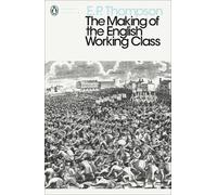 The Making of the English Working Class