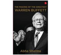 The Making Of The Greatest Warren Buffett