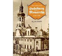 The Making Of The Habsburg Monarchy, 1550-1700