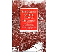 The Making Of The Labour Movement