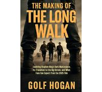 The Making of The Long Walk: Exploring Stephen King’s Dark Masterpiece, Its Transition to the Big Screen, and What Fans Can Expect from the 2025 Film