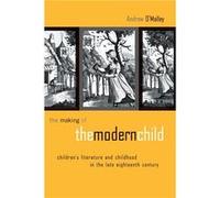 The Making of the Modern Child by OMalley Andrew Ryerson University Canada Paperback Book OMalley Andrew Ryerson University Canada (Auteur)