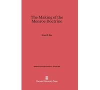 The Making of the Monroe Doctrine