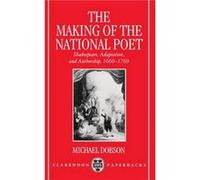 The Making of the National Poet Shakespeare Adaptation and Authorship 16601769 by Michael S. Dobson Michael Dobson (Auteur)