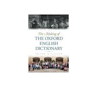 The Making of the Oxford English Dictionary