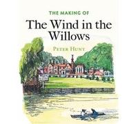 The Making of The Wind in the Willows by Peter Hunt Inconnu (Auteur)