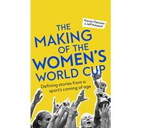 Auteur inconnu – La genèse de la Coupe du Monde féminine – Récits fondateurs – Livre en VO