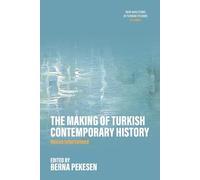 The Making of Turkish Contemporary History: Voices Intertwined