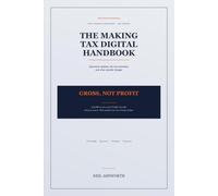The Making Tax Digital Handbook: Quarterly Updates, the New Penalties, and What Actually Changes for Sole Traders and Landlords