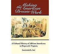 The Making the American Dream Work Lauranett Lee (Auteur)