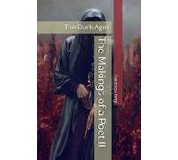 The Makings Of A Poet Ii: The Dark Ages
