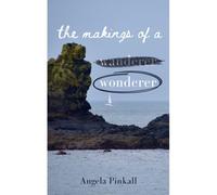 The Makings Of A Wonderer