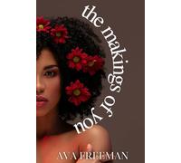 The Makings of You
