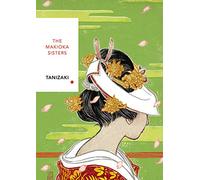 The Makioka Sisters (Vintage Classics Japanese Series): Junichiro Tanizaki
